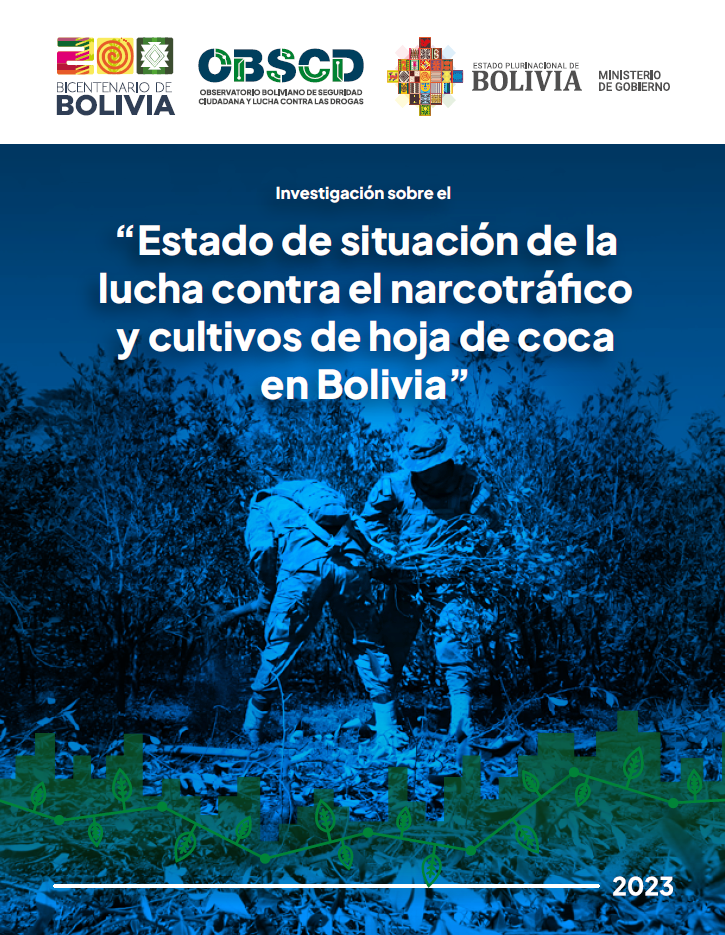 Estado de Situación de la Lucha Contra el Narcotráfico y Cultivos de Hoja de Coca en Bolivia (2023)